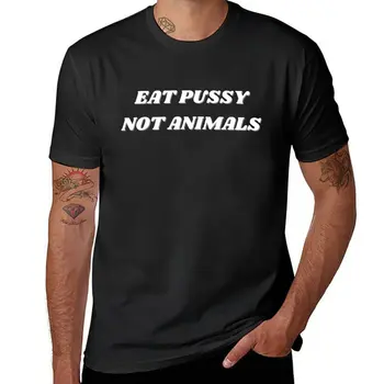 Nová Mačička Jesť, Nie Zvieratá zábavné vegánska dizajn T-Shirt plus veľkosť tričká zábavné tričká pánske veľký a vysoký, t košele