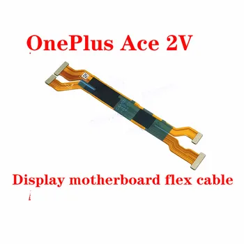 Pre OnePlus Ace 2V základná Doska základná Doska Flex Kábel a Lcd Flex Kábel Dosky súčasťou Náhradných Dielov